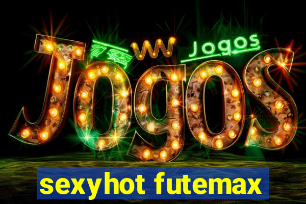 sexyhot futemax